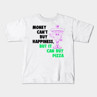 Money Can't Buy Happiness Funny Gift Kids T-Shirt